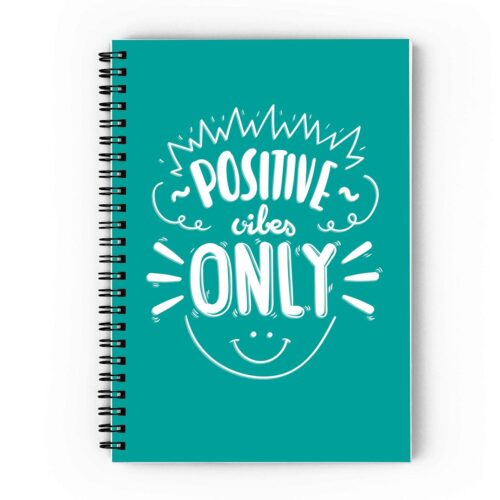 Positive Vibes Only Spiral Notebook