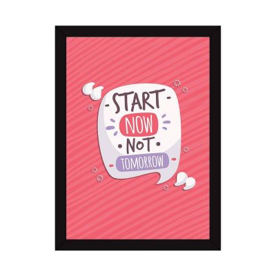 Start Now Not Tomorrow Photo Frame
