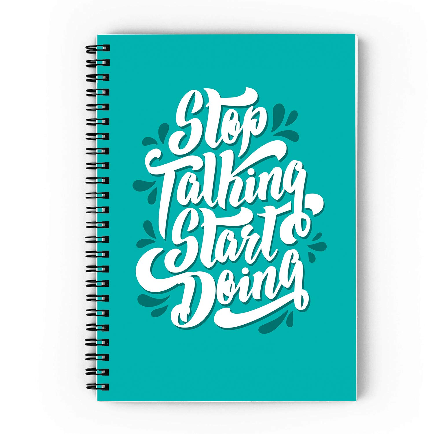 Stop Talking Start doing Spiral Notebook